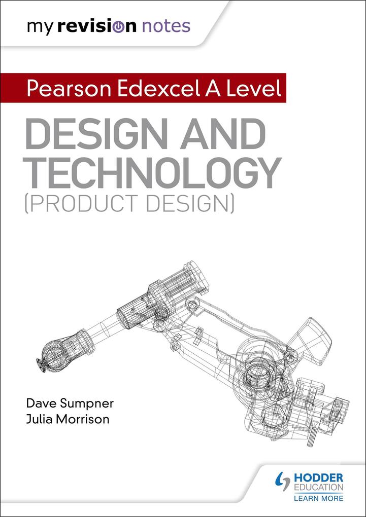 My Revision Notes: Pearson Edexcel A Level  and Technology (Product )