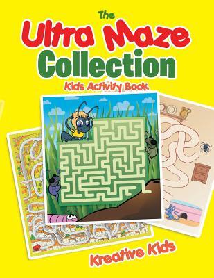 The Ultra Maze Collection: Kids Activity Book