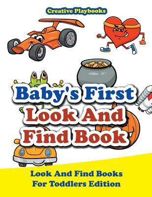 Baby‘s First Look And Find Book - Look And Find Books For Toddlers Edition