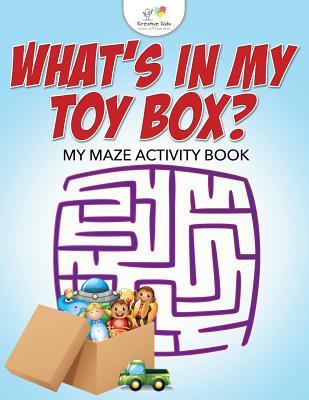 What‘s in My Toy Box? My Maze Activity Book