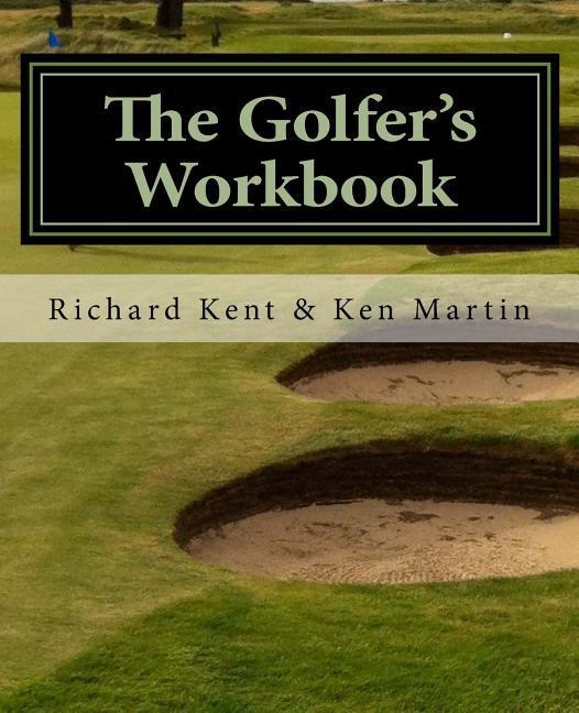 The Golfer‘s Workbook: A Season of Golf and Reflection