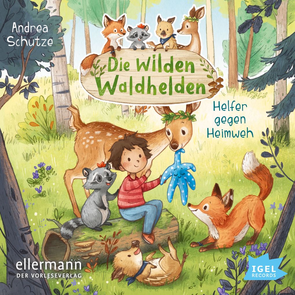 Image of Die wilden Waldhelden. Helfer gegen Heimweh