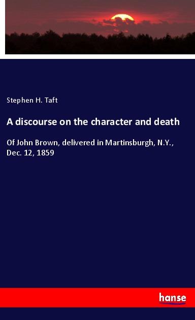 A discourse on the character and death
