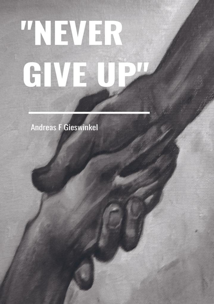 'Never Give Up'