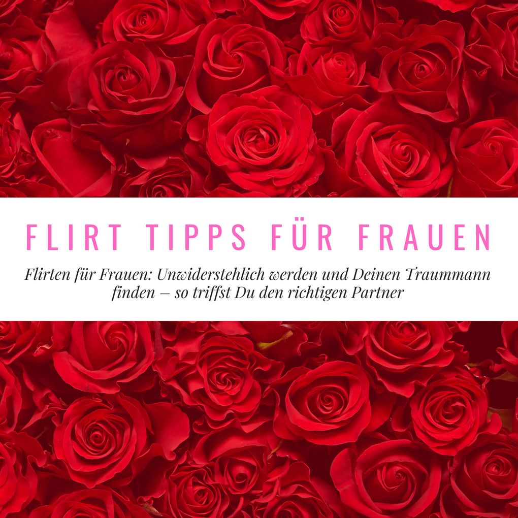 Flirt Tipps für Frauen