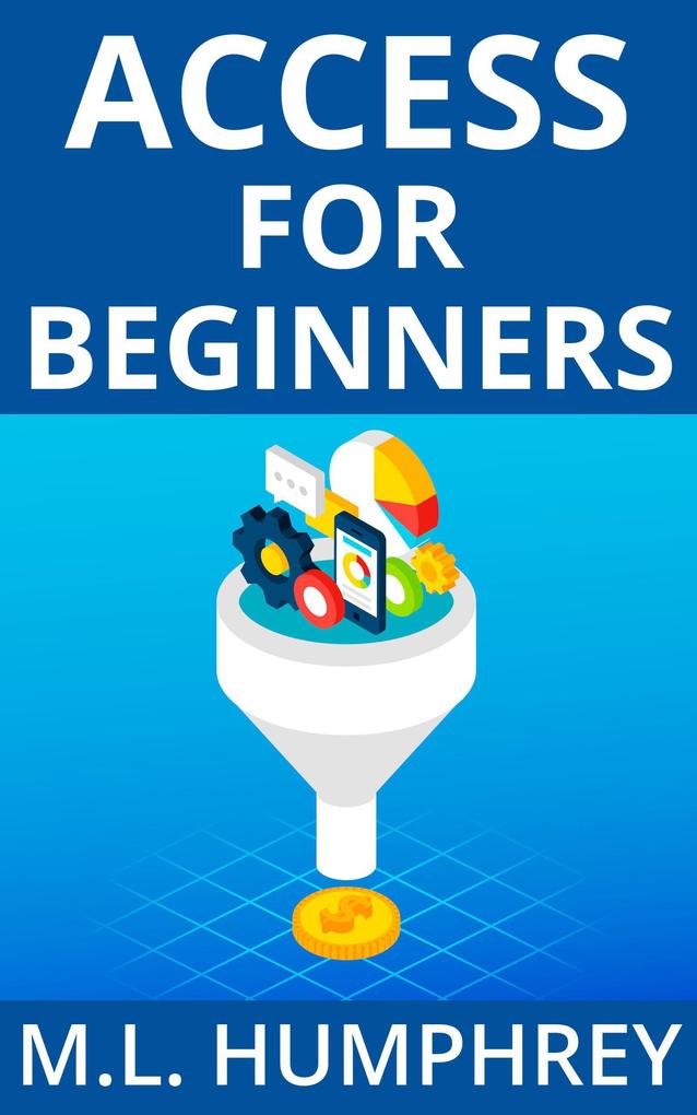 Access for Beginners (Access Essentials #1)