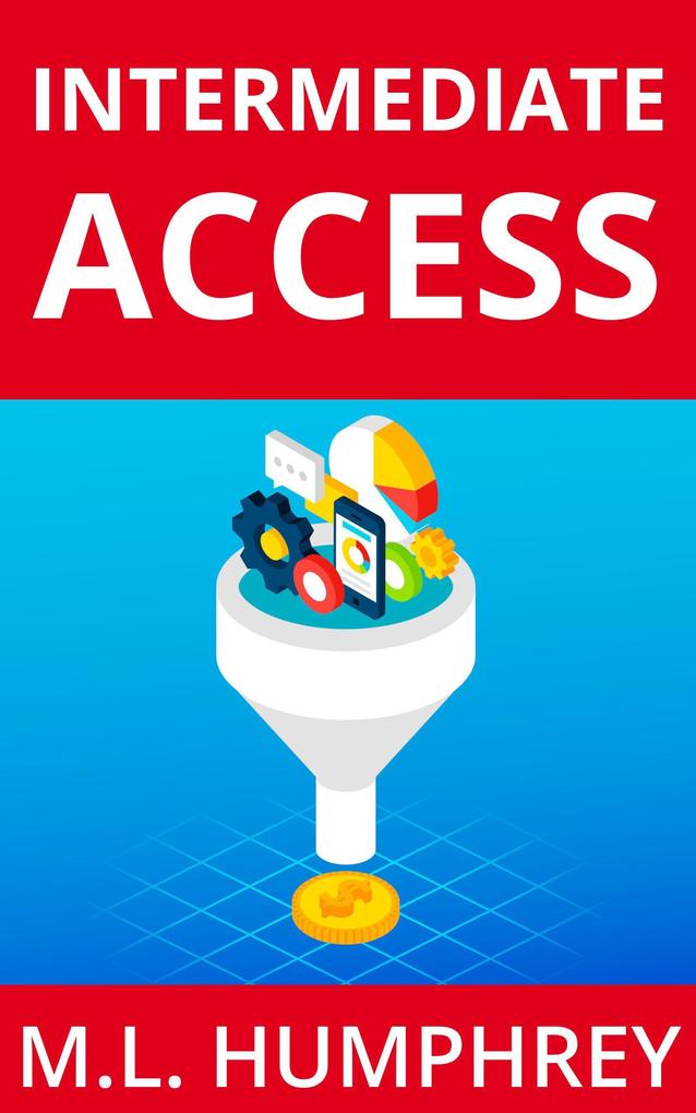 Intermediate Access (Access Essentials #2)