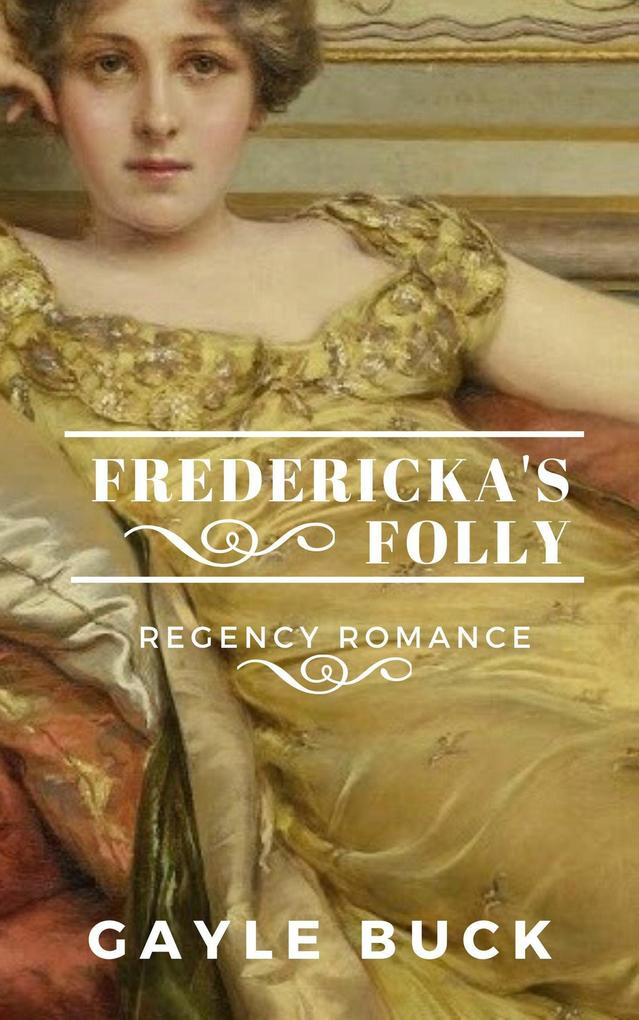Fredericka‘s Folly