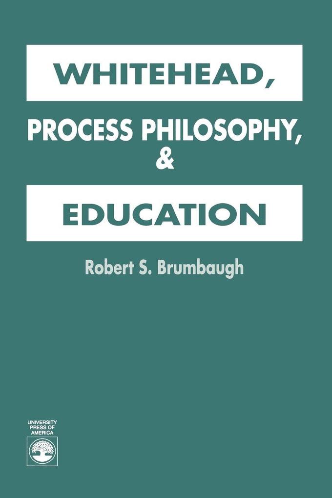 Whitehead Process Philosophy and Education
