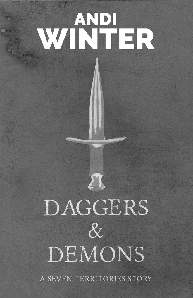 Daggers and Demons (Seven Territories #3)