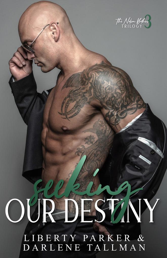 Seeking Our Destiny (Nelson Brothers #3)