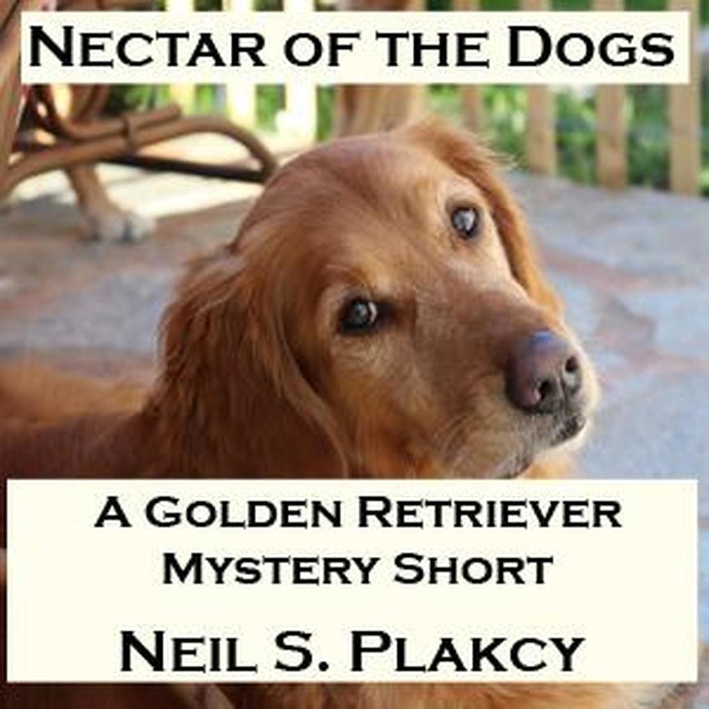 Nectar of the Dogs (Golden Retriever Mysteries #0.5)