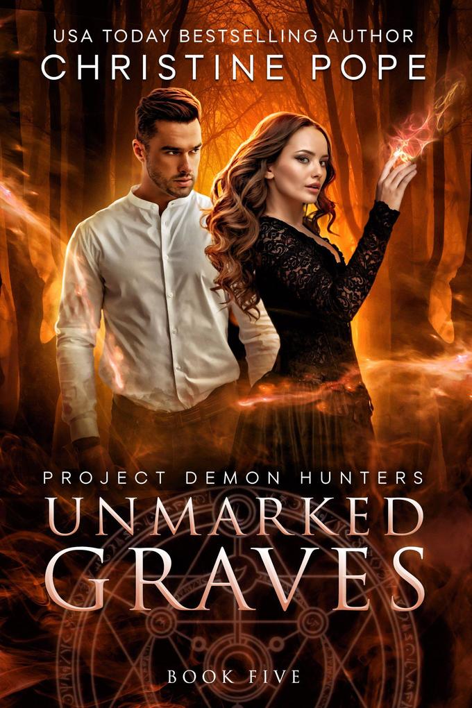 Unmarked Graves (Project Demon Hunters #5)