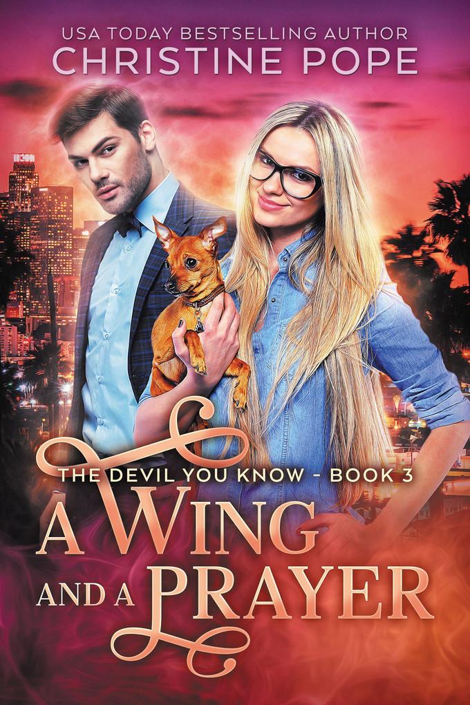A Wing and a Prayer (The Devil You Know #3)