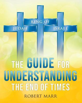 The Guide for Understanding the End of Times