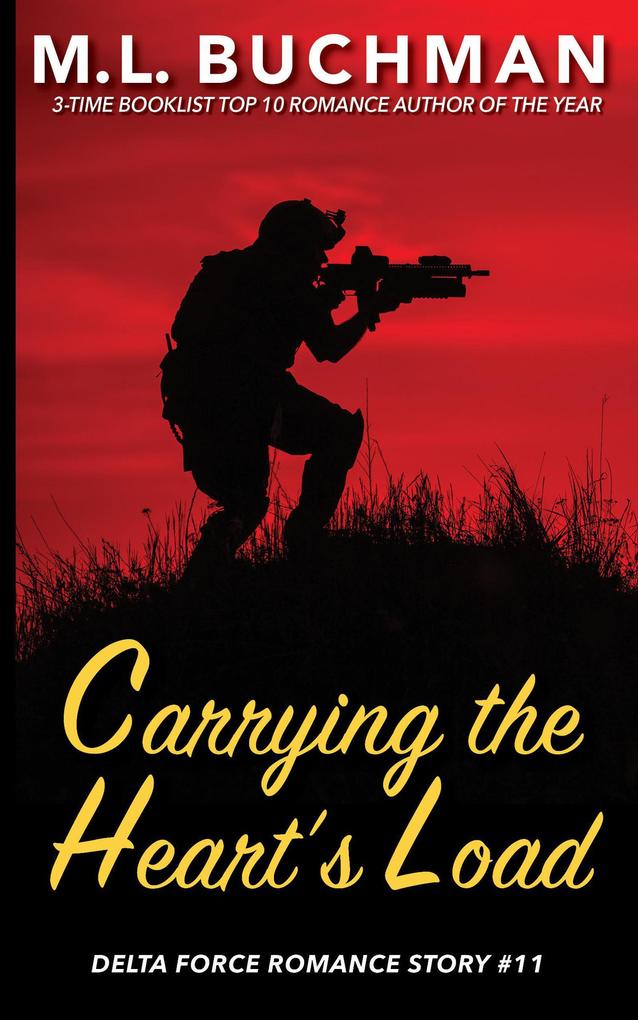 Carrying the Heart‘s Load: a Special Operations military romance story (Delta Force Short Stories #11)