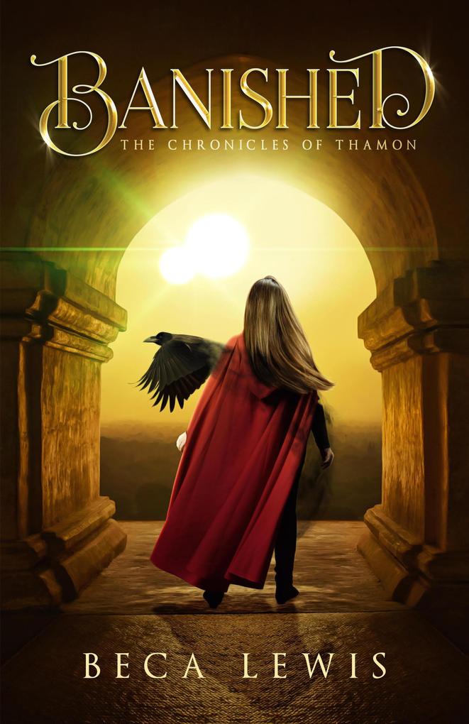 Banished: A Visionary Fantasy Adventure (The Chronicles of Thamon #1)