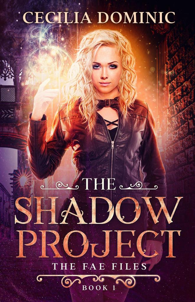 The Shadow Project (Fae Files #1)