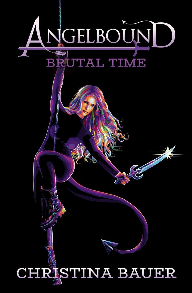 The Brutal Time (Angelbound Origins #6)