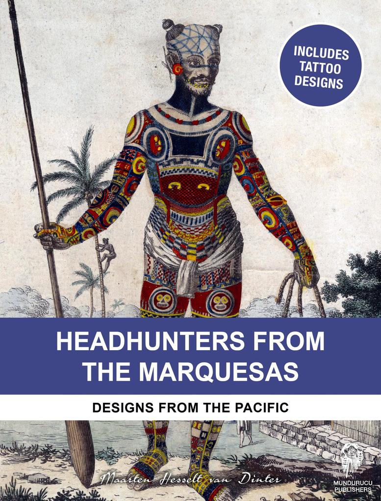 Headhunters from the Marquesas - Maarten Hesselt van Dinter