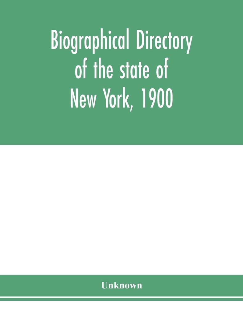 Biographical directory of the state of New York 1900