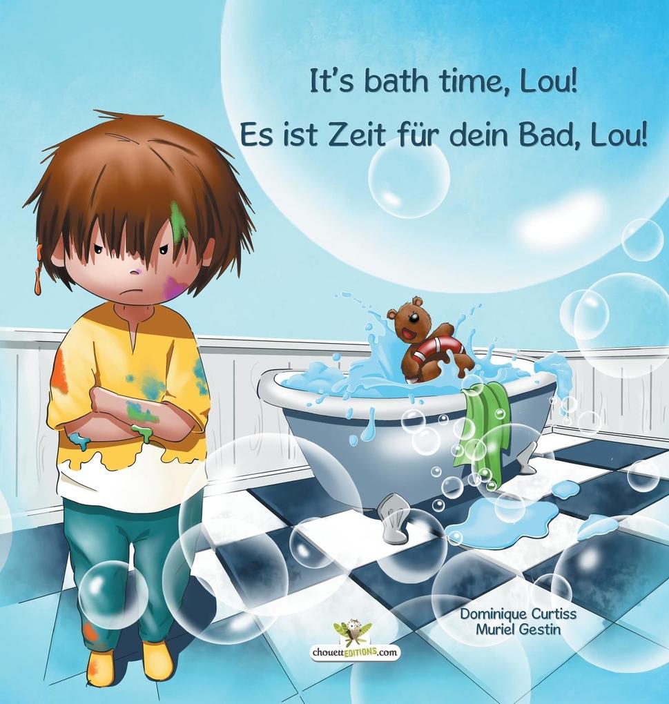 It‘s bath time Lou! - Es ist Zeit für dein Bad Lou!