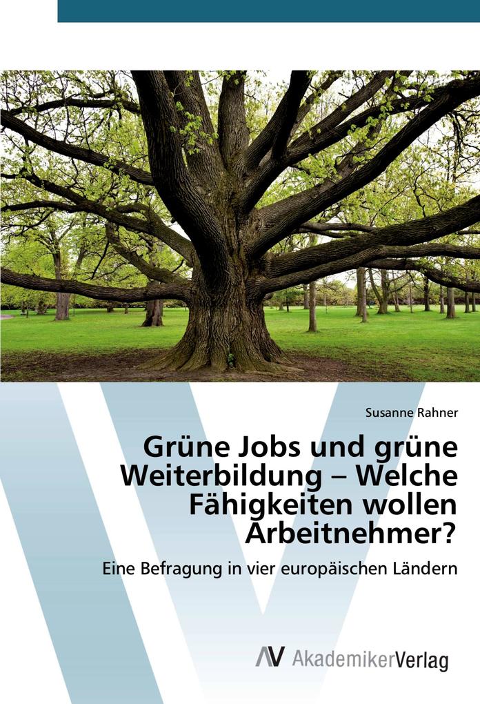 Grüne Jobs und grüne Weiterbildung Welche Fähigkeiten wollen Arbeitnehmer?