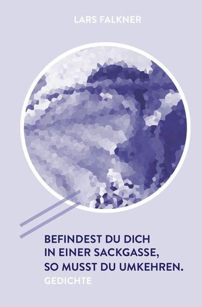 Image of Befindest du dich in einer Sackgasse so musst du umkehren.
