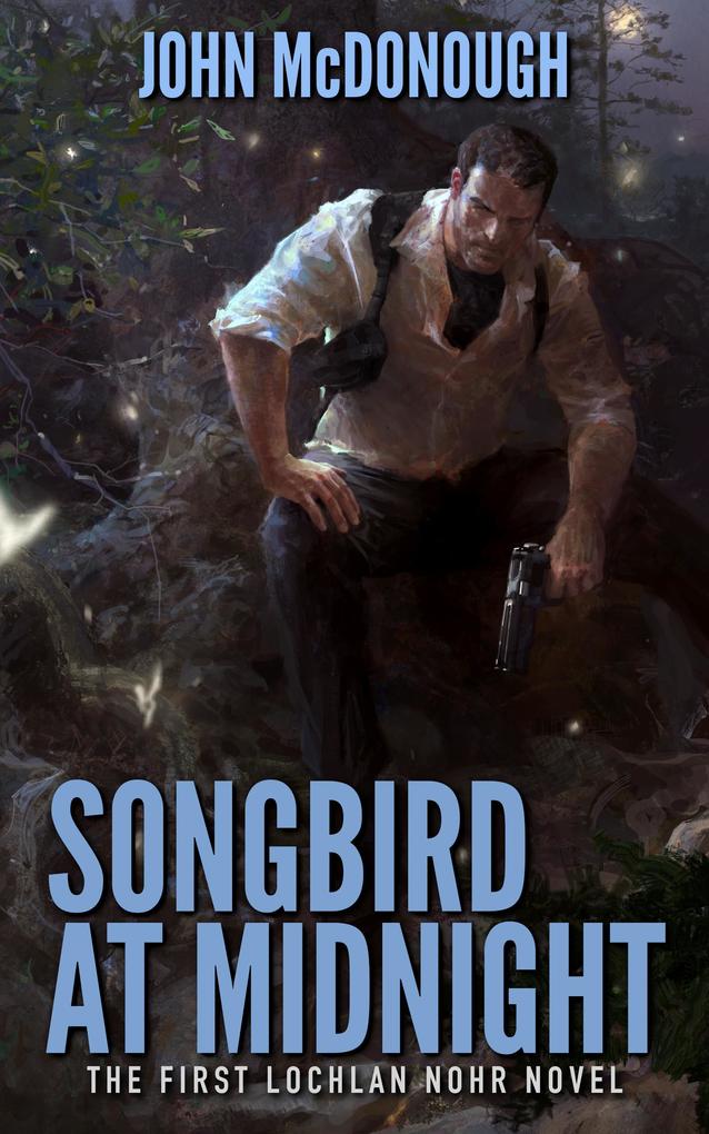 Songbird at Midnight (A Lochlan Nohr Novel)