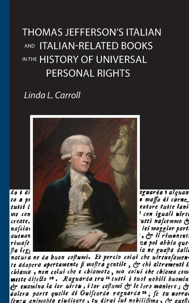Thomas Jefferson‘s Italian and Italian-Related Books in the History of Universal Personal Rights