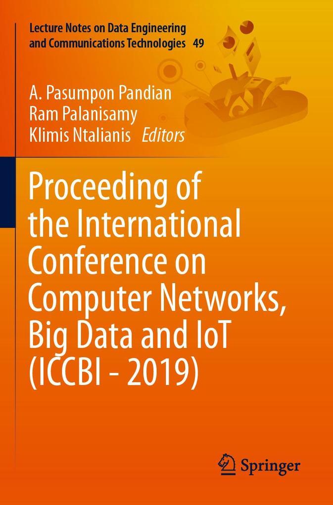 Proceeding of the International Conference on Computer Networks Big Data and IoT (ICCBI - 2019)