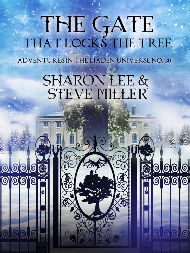 The Gate that Locks the Tree (Adventures in the Liaden Universe® #30)