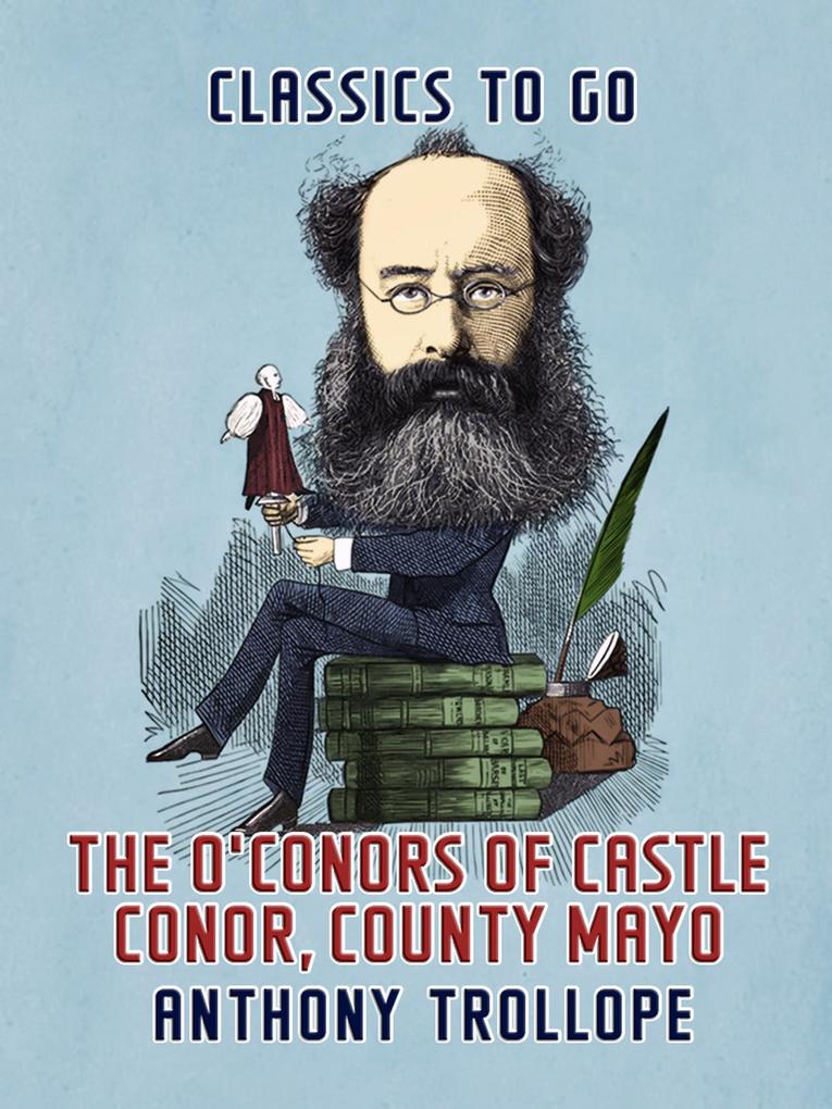 The O‘Conors of Castle Conor County Mayo
