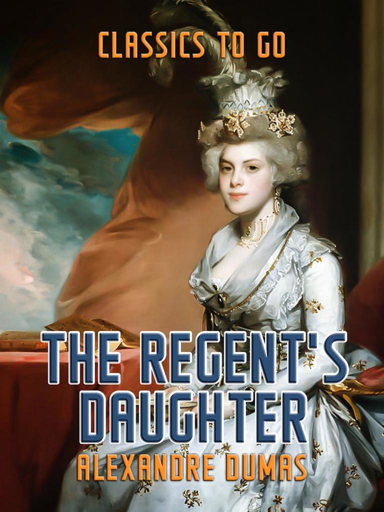 The Regent‘s Daughter