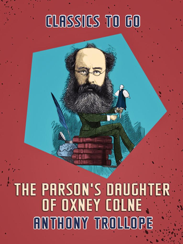 The Parson‘s Daughter of Oxney Colne