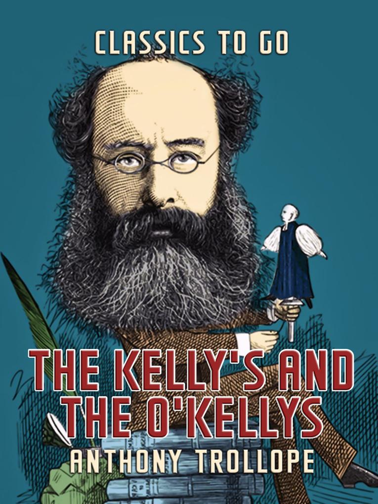 The Kelly‘s and the O‘Kellys