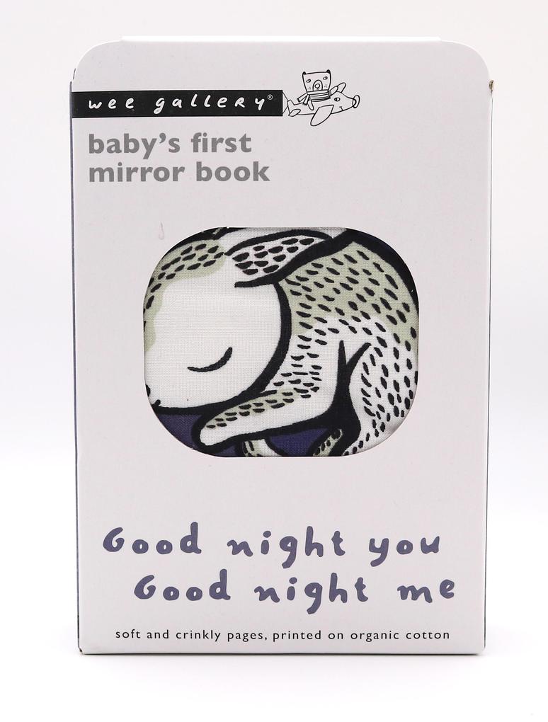 Good Night You Good Night Me: Baby‘s First Mirror Book - Soft and Crinkly Pages Printed on Organic Cotton