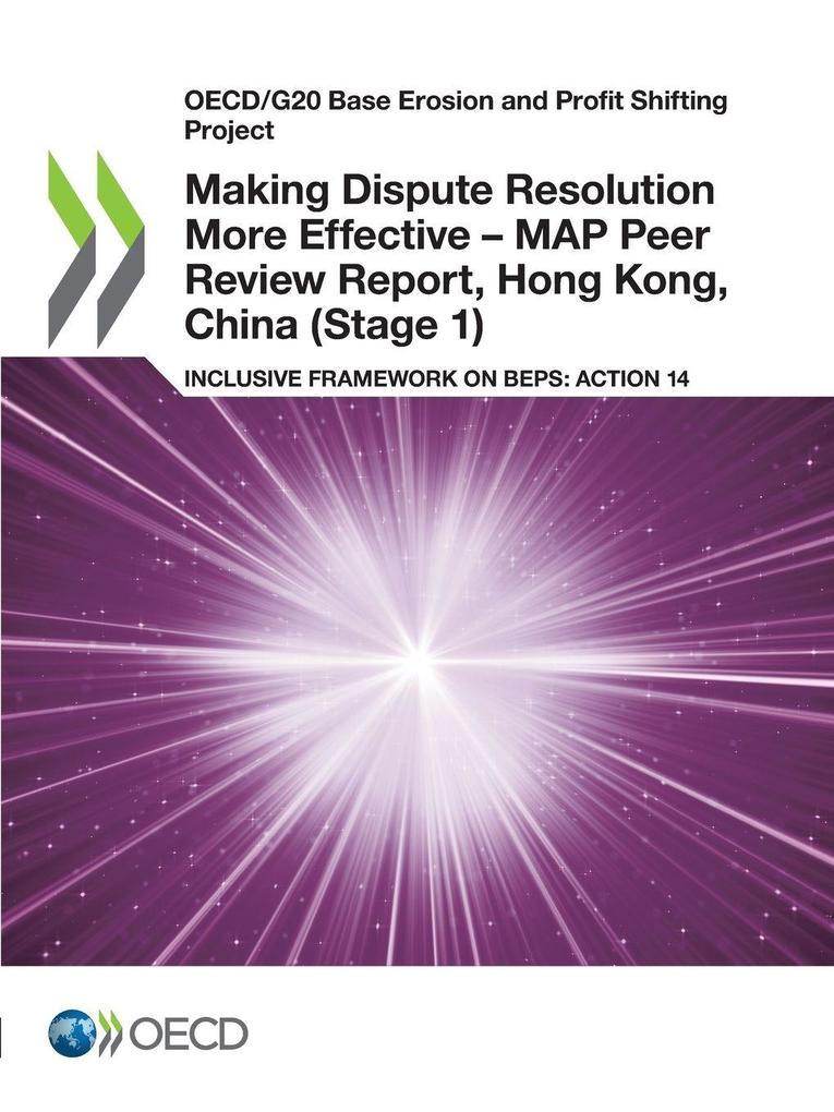 Making Dispute Resolution More Effective - MAP Peer Review Report Hong Kong China (Stage 1)