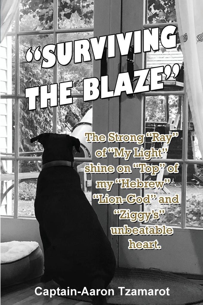 Surviving the Blaze
