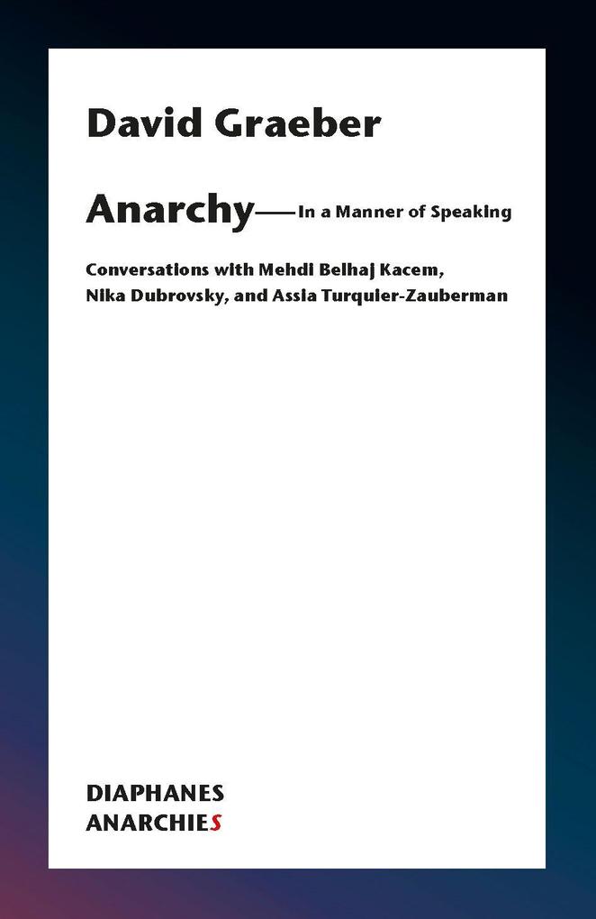 Diaphanes Verlag Anarchy-In A Manner Of Speaking