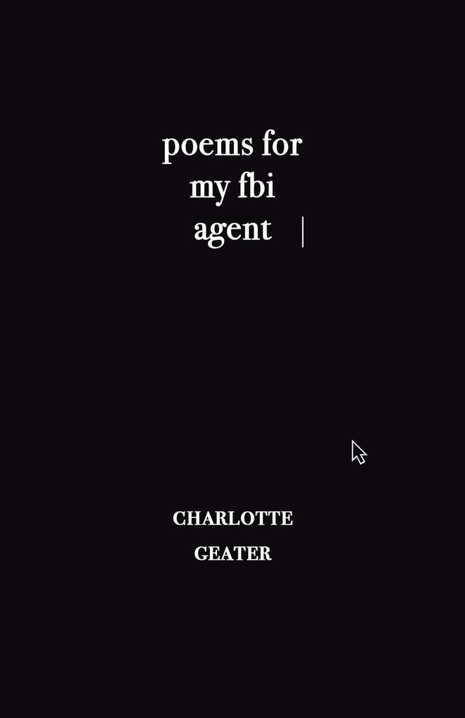 poems for my FBI agent