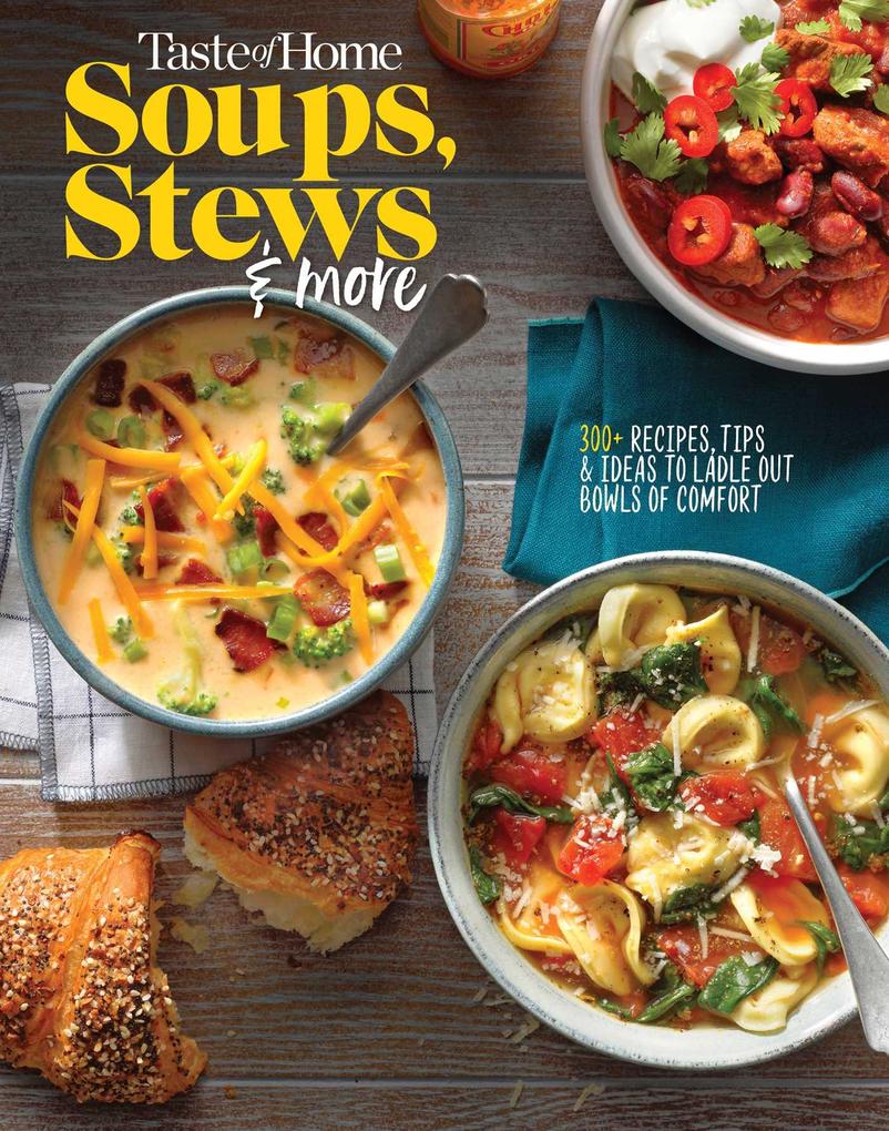 Taste of Home Soups Stews and More
