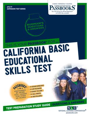 California Basic Educational Skills Test (Cbest) (Ats-77): Passbooks Study Guide Volume 77