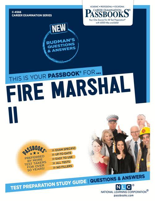 Fire Marshal II (C-4566): Passbooks Study Guide Volume 4566