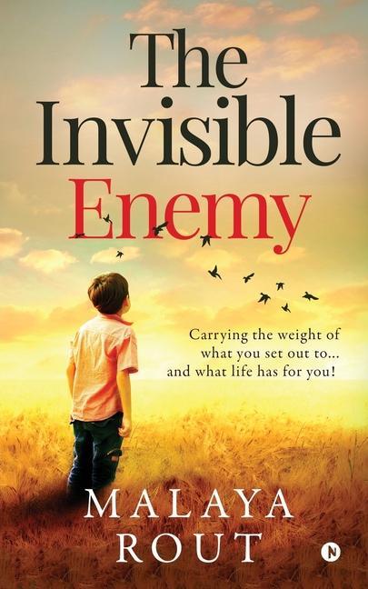 The Invisible Enemy: Carrying the Weight of What You Set Out To...and What Life Has for You!