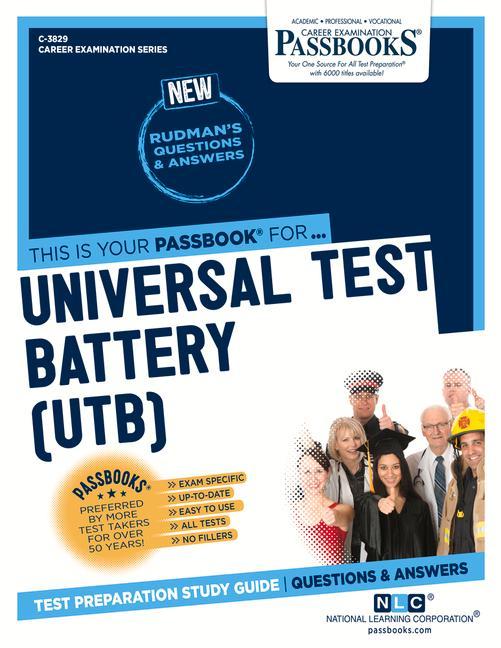 Universal Test Battery (Utb) (C-3829): Passbooks Study Guide Volume 3829