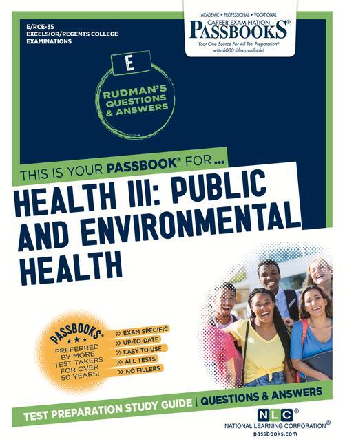 Health III: Public and Environmental Health (Rce-35): Passbooks Study Guide Volume 35