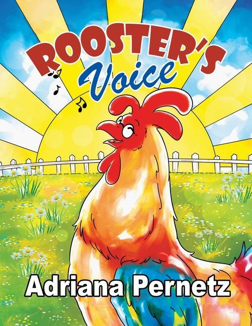 Rooster‘s Voice: (A story about dealing with grief and friendship)