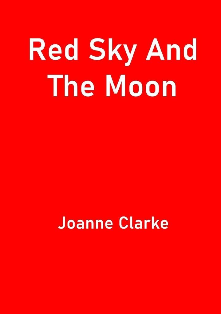 Red Sky And The Moon
