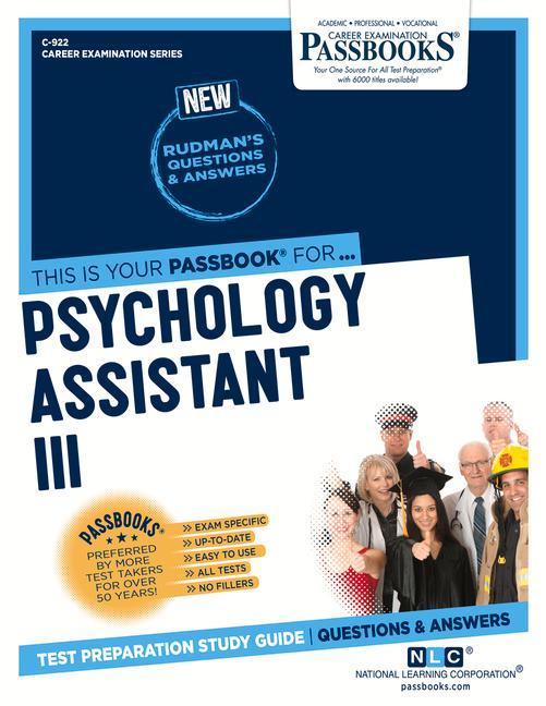 Psychology Assistant III (C-922): Passbooks Study Guide Volume 922